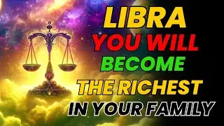 LIBRA ♎ YOU WILL BECOME THE RICHEST IN YOUR FAMILY 🔥 SOON EVERYONE WILL SEE IT ⚡ DESTINY IS HERE