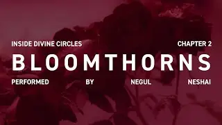 NEGUL NESHAI - BLOOMTHORNS