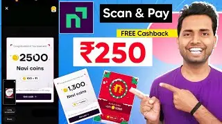 Navi Scan & Pay ₹250 Cashback Offer 2026✅Scan & Pay Cashback Offer 2026 | Instant Loan Approval 2026
