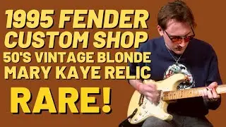 The Very First Fender Custom Shop Relic | 1995 Fender 50s Mary Kaye Vintage Blonde |
