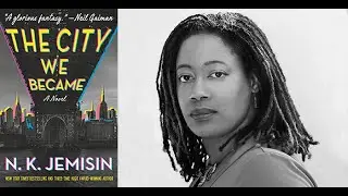 N.K. Jemisin : The City We Became