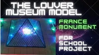 The Louver museum model/Monument of France 3D model for school project
