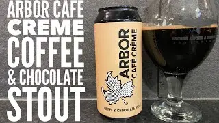 Arbor Caf&eacute; Cr&egrave;me Coffee & Chocolate Stout By Arbor Ales | British Craft Beer Review