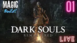 Dark Souls Remastered Livestream (1) Magic Build!