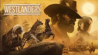 Westlanders - Official Reveal Trailer
