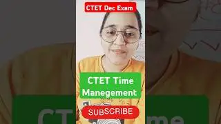 CTET Dec Exam || Time Management कैसे करें | CTET Dec 2024 |
