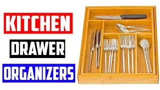 Best Kitchen Drawer Organizers [Top 5 Picks]