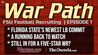 The War Path | FSU Football Recruiting | Florida State Football Recruiting | Warchant  TV #FSU