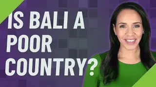 Is Bali a poor country?