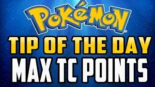 Maximize Trainer Challenge Score - Pok&eacute;mon Tip of the Day