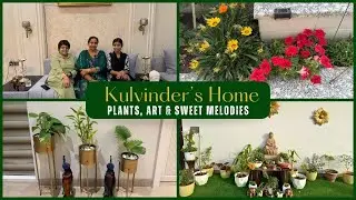Kulvinder’s Home: Plants, Art & Sweet Melodies! 🌿🎨