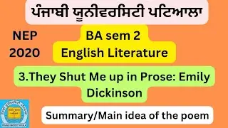 #BA sem 2#They Shut Me up in Prose: Emily Dickinson#Summary/Mainideainpunjabitheyshutmeinprose