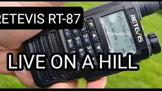 RETEVIS RT87 - LIVE ON A HILL - M0FXB