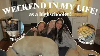 WEEKEND IN MY LIFE!! | spending time with friends, baking, movie nights, and more