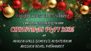 ||Live Christmas Play || Christian Youth Fellowship 24-12-2025 || Christ Church CNI Pathankot ||