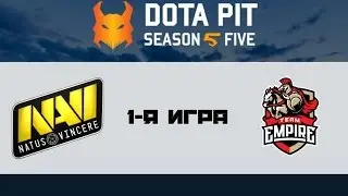 Na'Vi vs Empire #1 (bo3) | Dota Pit 5, 15.10.16