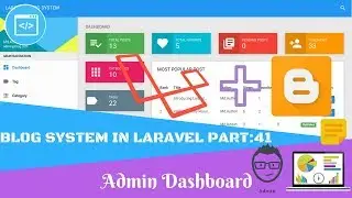 Blog System in Laravel Part:41 Admin Dashboard