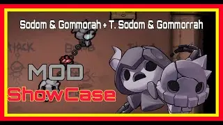 One of the closest thing to Edith! | Sodom & Gomorrah Mod Showcase - TBOI Repentance