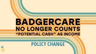 BadgerCare No Longer Counting &ldquo;Potential Cash&rdquo; as Income