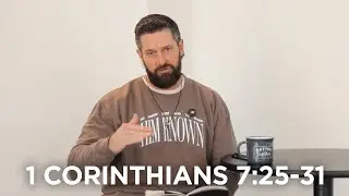 Desperate Times; Divine Measures | 1 Corinthians 7:25-31