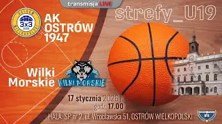 AK OSTRÓW 1947 -  WILKI MORSKIE SZCZECIN  - U19 STREFY - 17.01.2026