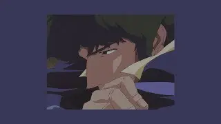 the first time i was really scared&hellip; (cowboy bebop)