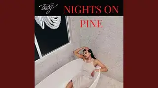 Nights On Pine