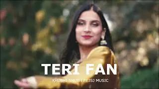 Khushi Shubh &ndash; Teri Fan (Official Visualiser) | JSJ Music | Punjabi Vibes 2025 | Trending Track