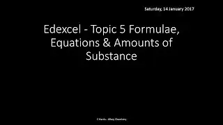 EDEXCEL Topic 5 Formulae, Equations and amounts of substance REVISION