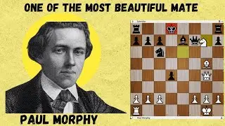 Paul Morphy's Brilliant Game _ Smother Checkmate _ Morphy vs Schrufer 1859