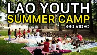Pom Foundation - Kinnaly Summer Camp - Rehearsal For Forte Lao Cultural Showcase 2024 - 360 Video