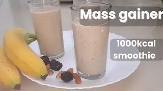 1000 Calorie Weight Gain Smoothie | High Protein Banana Dry Fruit Shake for Healthy Weight Gain