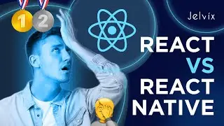 REACT VS REACT NATIVE COMPARISON | IS IT OBVIOUS?