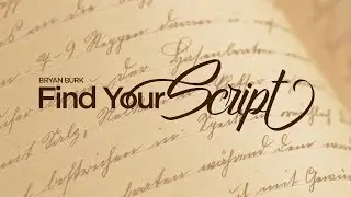 FIND YOUR SCRIPT