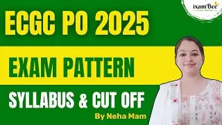 ECGC PO 2025&nbsp;| Exam Pattern ,Syllabus, Cut Off