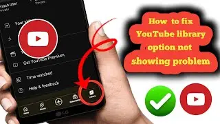 Fix YouTube Library Option Not Showing Problem Solution 2025