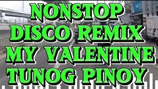 DISCO REMIX 💥 TUNOG PINOY MY VALENTINESDAY SONG #NOCOPYRIGHTMUSIC 