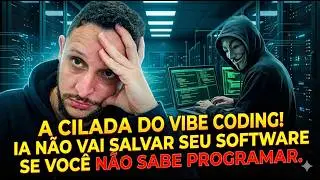 Programar com Inteligência Artificial - Estão Mentindo Para Você Sobre Vibe Coding Com IA