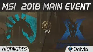TL vs KZ Highlights Game 1 MSI 2018 Main Event Team Liquid vs King Zone DragonX by Onivia