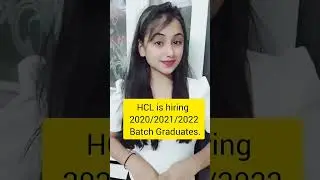 HCL hiring 2020,2021 & 2022 batch.