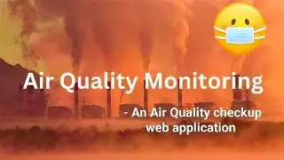 AIR QUALITY MONITOR - Air Quality checkup web application