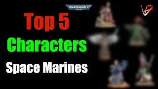 Top 5 Space Marines Named Characters in 10th Edition | Warhammer 40K tactics