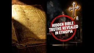 The Ethiopian Bible EXPOSES the True History of Africa in the Bible