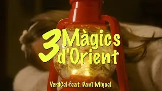 3 m&agrave;gics d'Orient - VerdCel feat. Dani Miquel