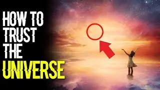 HOW TO TRUST THE UNIVERSE - POWERFUL MESSAGE FROM THE UNIVERSE in hard times - MUST WATCH