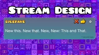 Geometry Dash Focused Live Stream Design (Format, Layout, Interactives) #STT4WASHERE