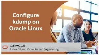 Configure kdump on Oracle Linux