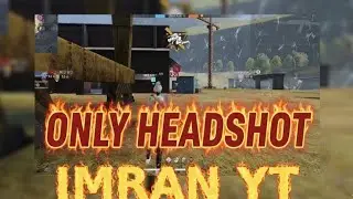 Only Headshot #freefireofficial #freefire #imran #gaming #music #imranyt