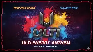 ULTI ENERGY ANTHEM