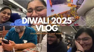 Diwali 2025 Pt. 1 | Travel Mess, Homecoming Feels & Pure Family Chaos